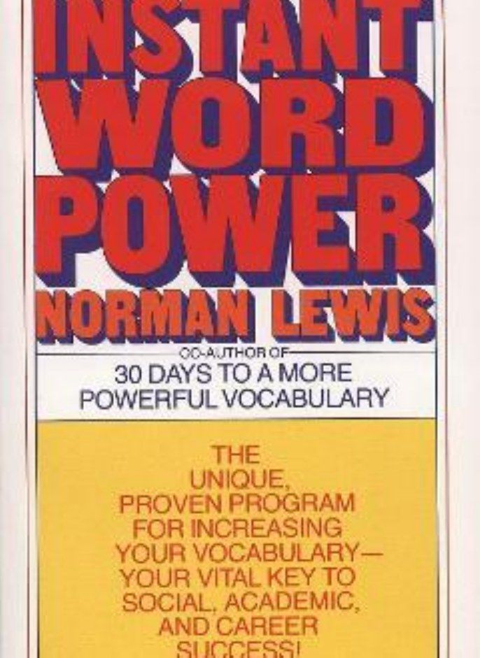 Instant Word Power: The Unique, Proven Program for Increasing Your Vocabulary--Your Vital Key to Soc