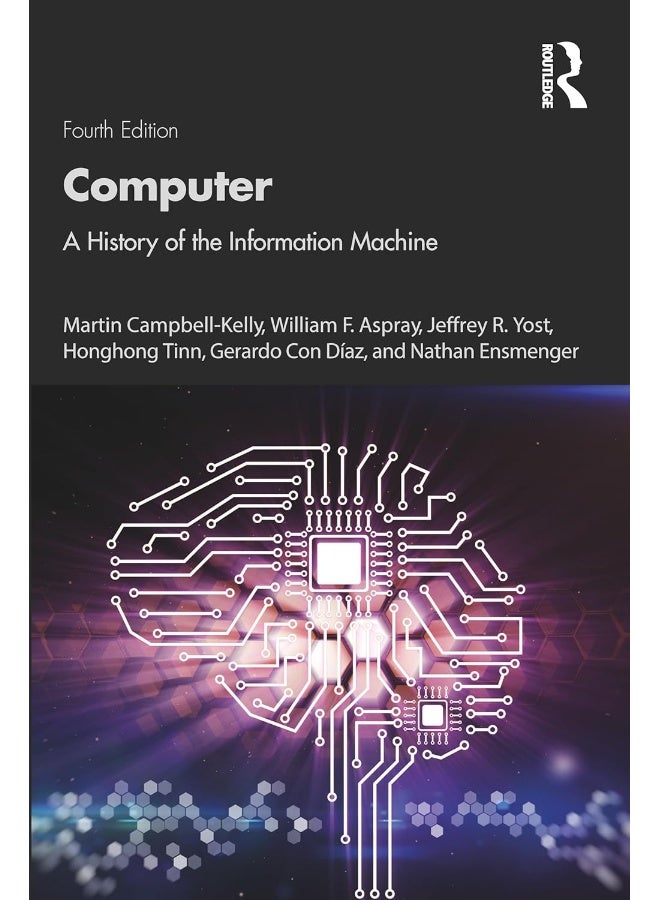 Computer: A History of the Information Machine 