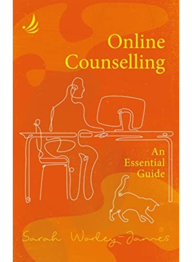 Online Counselling : An essential guide
