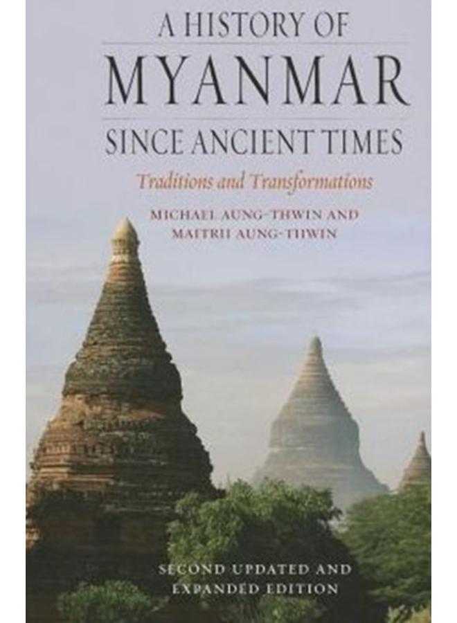 A History of Myanmar Since Ancient Times 