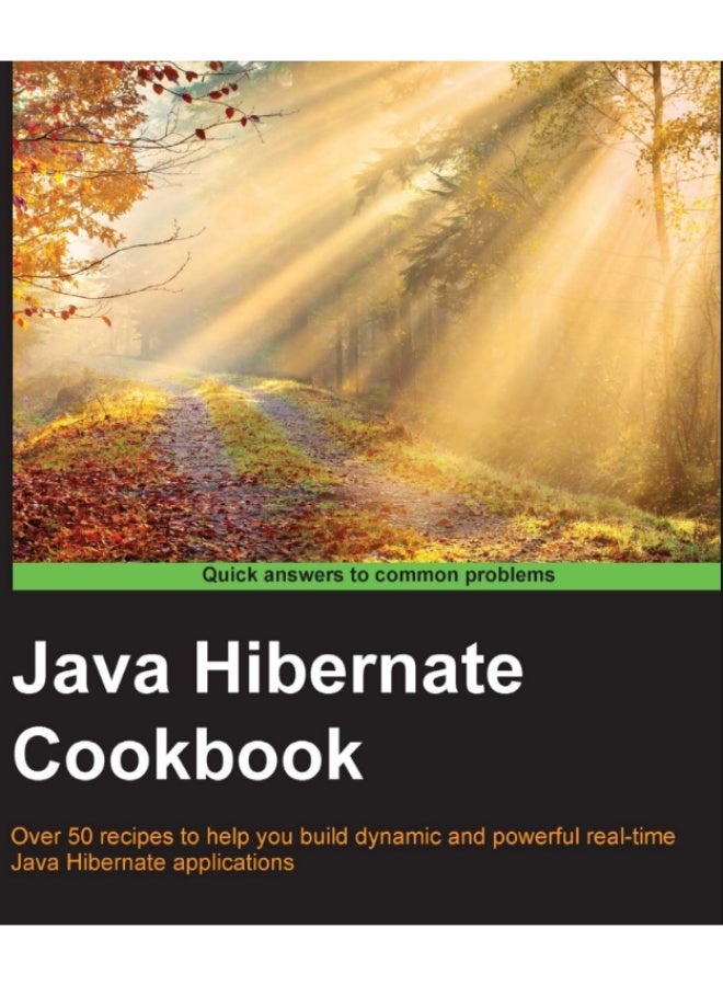 Java Hibernate Cookbook: A Comprehensive and Practical Guide to Java Hibernate Applications - Image 1
