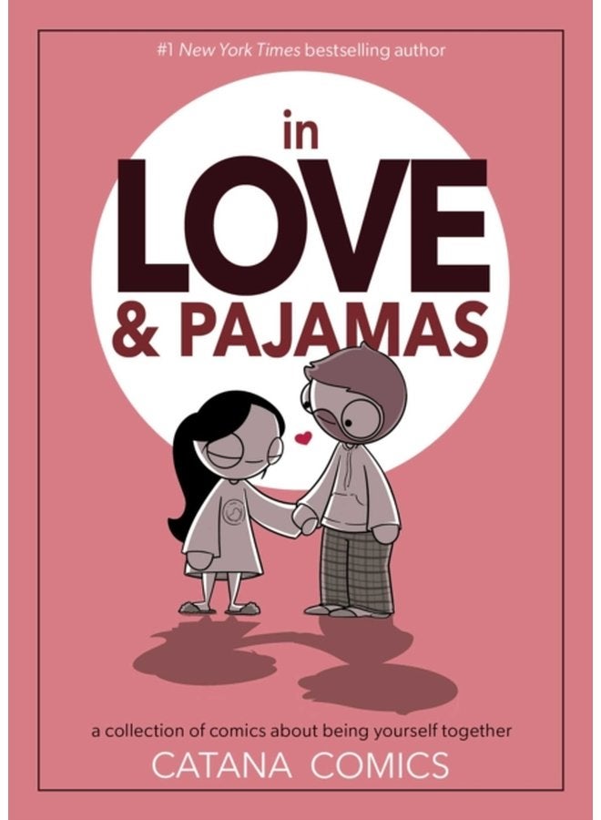 In Love Pajamas A Collection of Comics about Being Yourself Together - Hardback