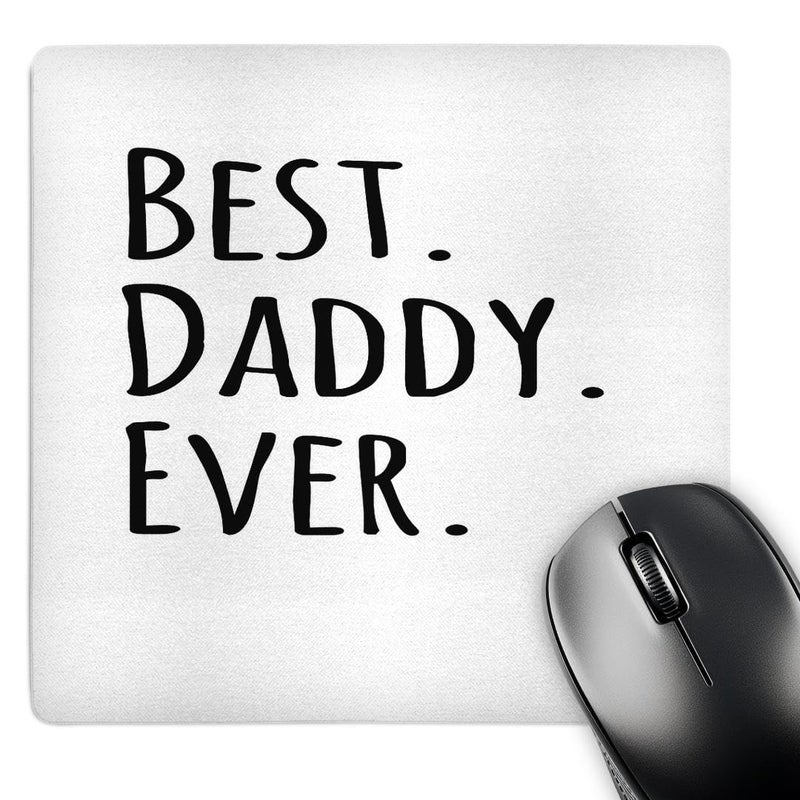 3dRose LLC 8 x 8 x 0.25 Inches Mouse Pad, Best Daddy Ever Gifts for Fathers Dads Good for Fathers Day Black Text (mp_151486_1) - Image 1