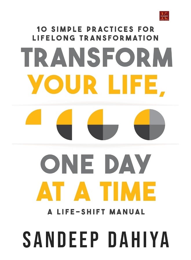 Transform Your Life, One Day at a Time: A Life-Shift Manual  - Image 1