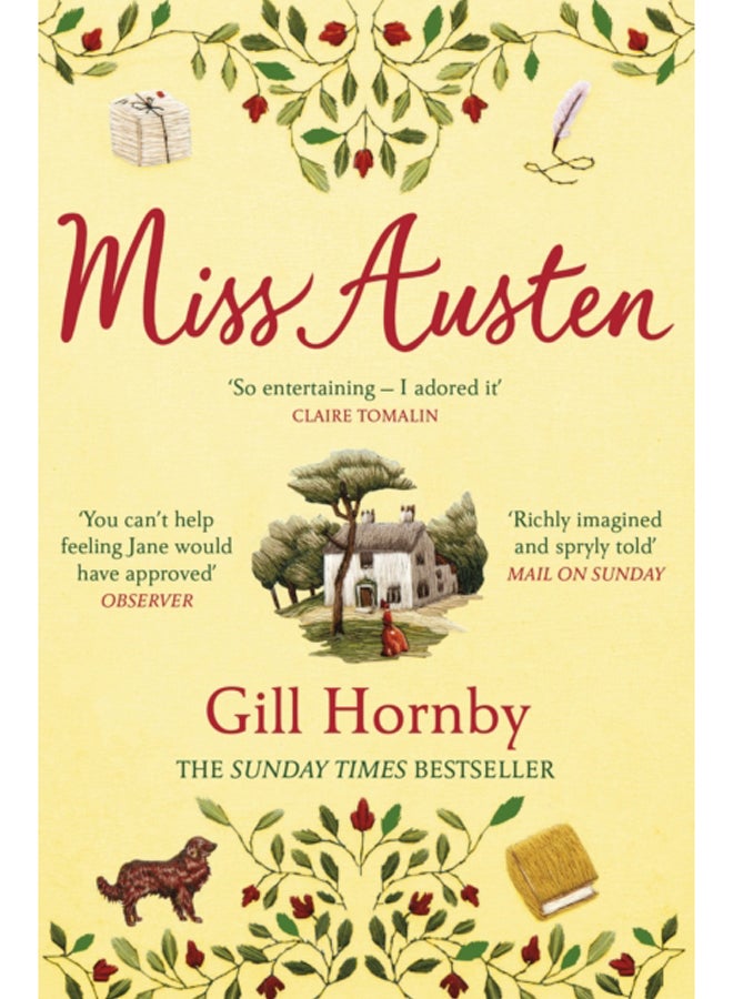 Miss Austen : the #1 bestseller and one of the best novels of the year according to the Times and Observer