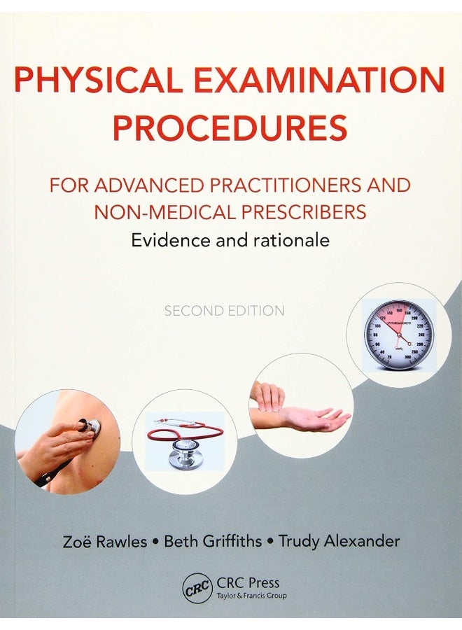 Physical Examination Procedures for Advanced Practitioners and Non-Medical Prescribers: Evidence and rationale, Second edition  - Image 1