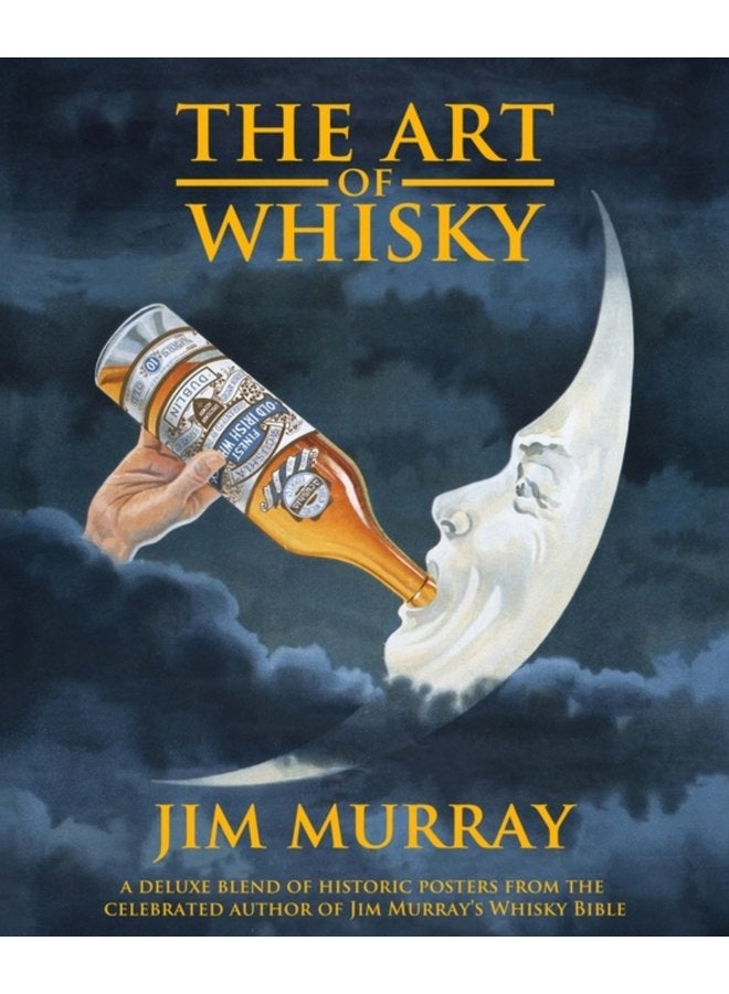 The Art of Whisky - Hardback