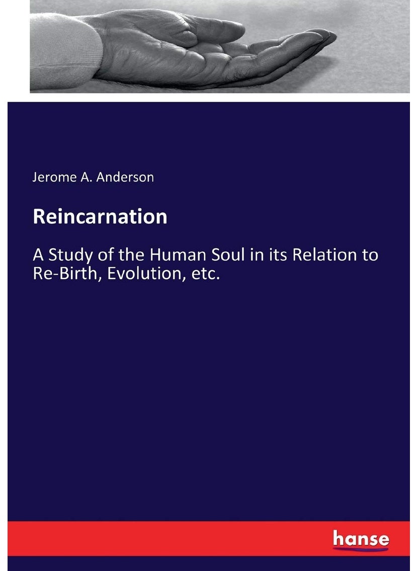 Reincarnation: A Study of the Human Soul in its Relation to Re-Birth, Evolution, etc.  - Image 1