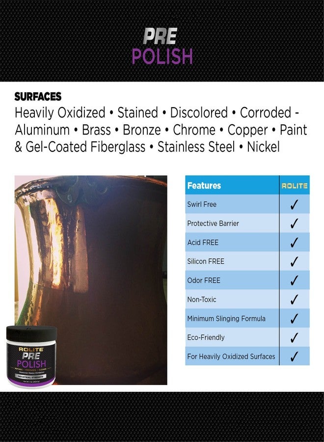 Rolite Pre-Polish Paste - Stain and Oxidation Remover for Heavily Oxidized, Discolored and Corroded Metal, Clear Coated and Gel-Coated Surfaces, 4.5 Ounces, 1 Pack - Image 3