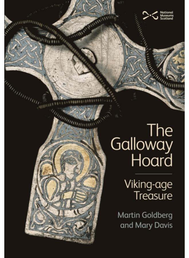 The Galloway Hoard : Viking-age Treasure