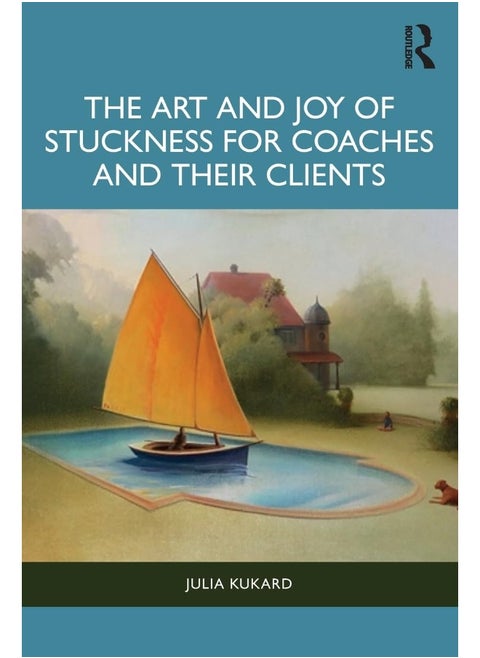 The Art and Joy of Stuckness for Coaches and their Clients