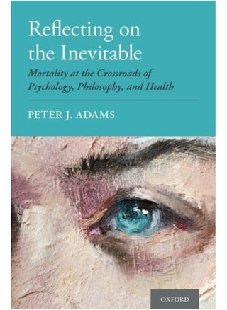 Reflecting on the Inevitable: Mortality at the Crossroads of Psychology, Philosophy, and Health - pzsku/Z9E6BF60F188DB4440733Z/45/_/1738238063/c9f19460-3242-4a41-ba5a-9cdbeb5fa260