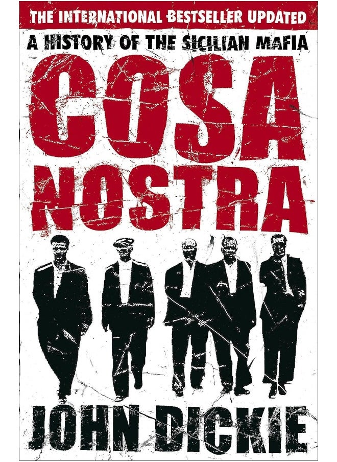 Hodder Paperbacks Cosa Nostra: The Definitive History of the Sicilian Mafia 