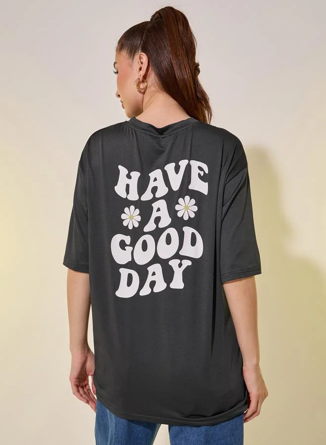 Take Two Take Two Back Slogan Print Dropped Shoulder Oversized T-Shirt