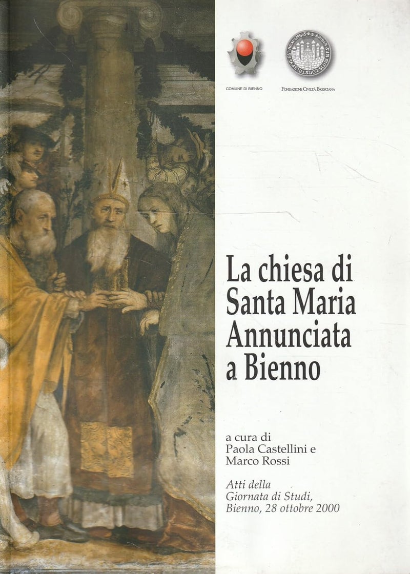 La chiesa di Santa Maria Annunciata a Bienno. Ediz. numerata - Image 2