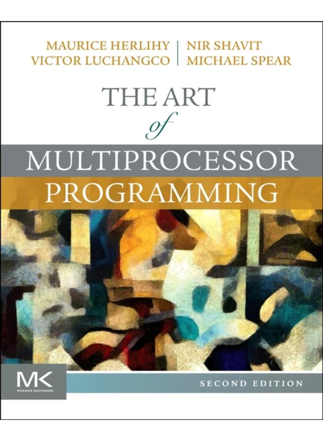 The Art of Multiprocessor Programming 