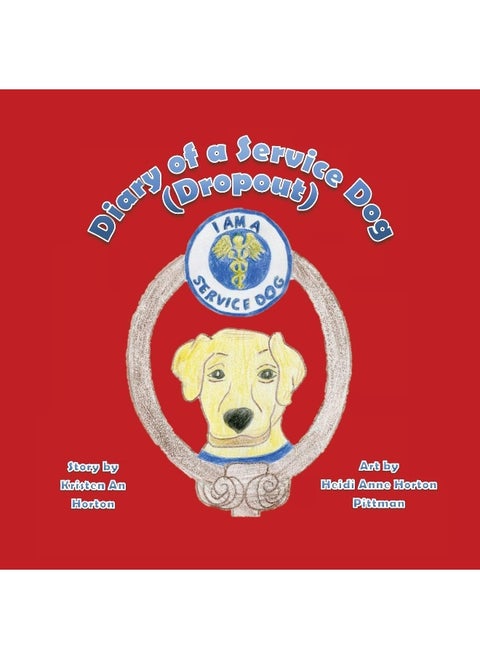 Diary of a Service Dog (Dropout)