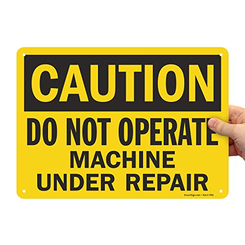 SmartSign Caution Do Not Operate Machine Under Repair Sign 10 x 14 Plastic - Image 1