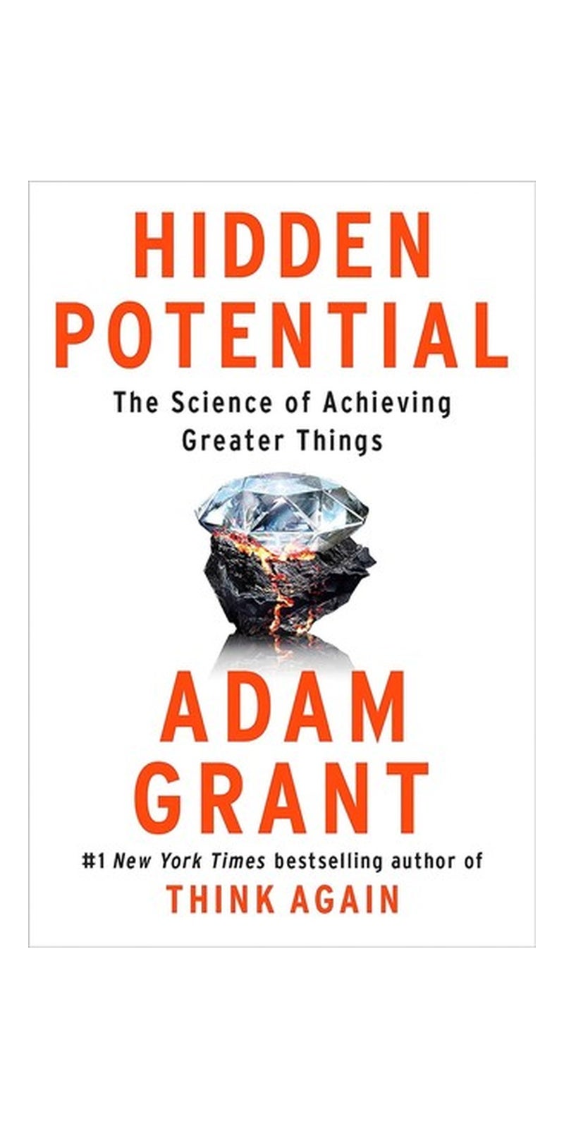Hidden Potential: The Science of Achieving Greater Things