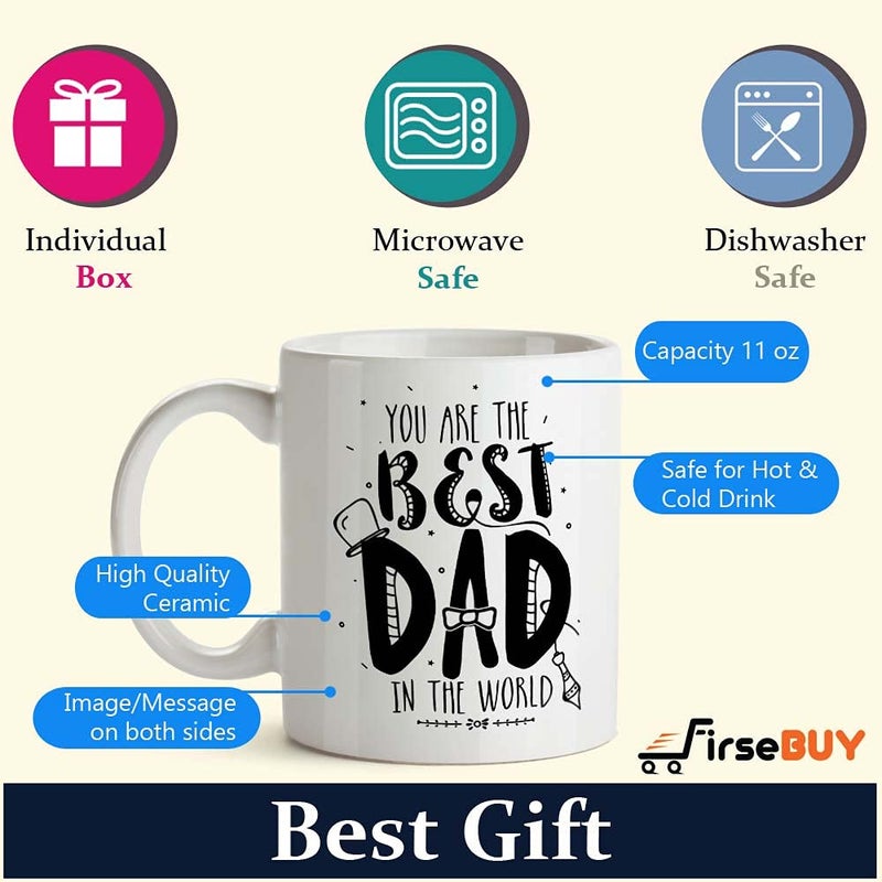 FirseBUY Coffee Mug for Dad You are The Best Dad in The World Printed Cup Gift Idea for Fathers Best Dad Gift Fathers Day Gift Funny Birthday Present for Dad from Daughter Son - Image 4
