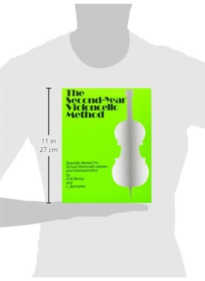 The Second-Year Violoncello Method: Specially Devised for School Violoncello Classes and Individual Tuition