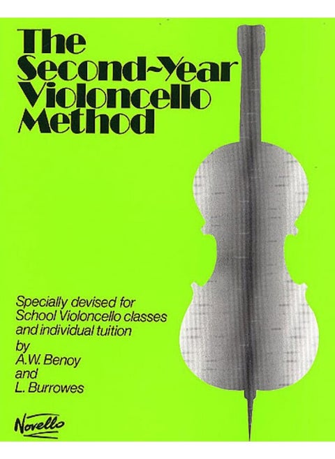 The Second-Year Violoncello Method: Specially Devised for School Violoncello Classes and Individual Tuition