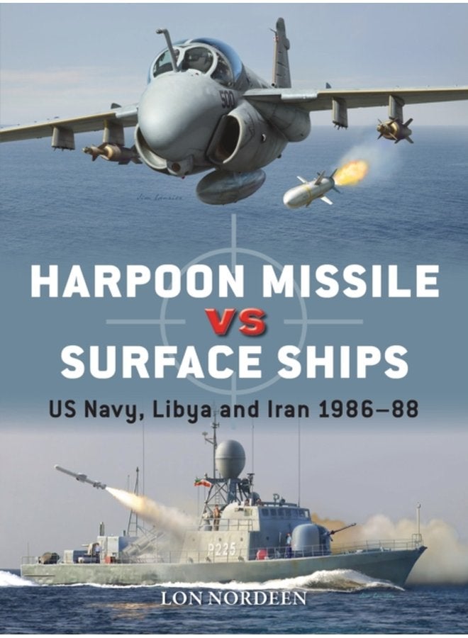 Harpoon Missile vs Surface Ships US Navy Libya and Iran 1986 88 - Paperback