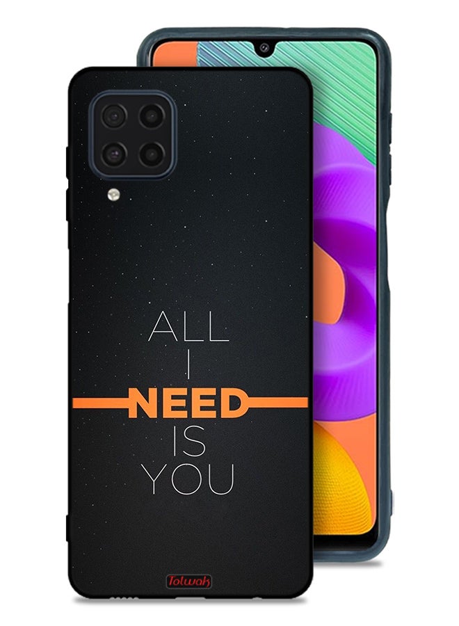 Tolwak Samsung Galaxy F22 Protective Case Cover All I Need Is You - Image 1