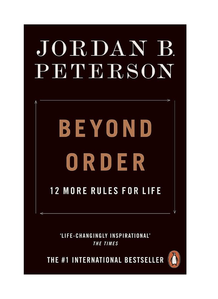 Beyond Order : 12 More Rules for Life 