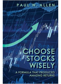 Choose Stocks Wisely: A Formula That Produced Amazing Returns 