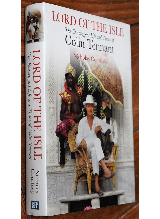 Lord of the Isle: The Extravagent Life and Times of Colin Tennant (Lord Glenconner)  - Image 1