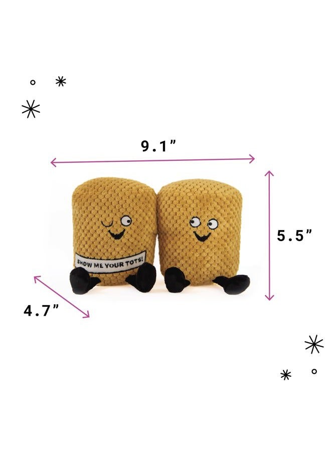 Punchkins Tater Tots - Show Me Your Tots Plushie Super Soft Fabric Embroidered Expression Funny Mini Pun Meme Gift Cool Emotional Support Toy Fun Desk Accessory Weighted Base for All Ages - Image 5