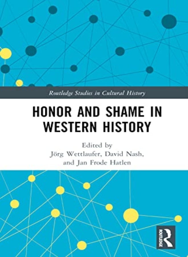 Honor And Shame In Western History 