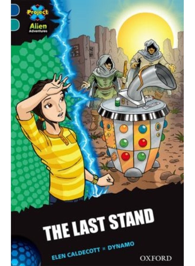 Project X Alien Adventures Dark Blue Book Band Oxford Level 16 The Last Stand - Paperback