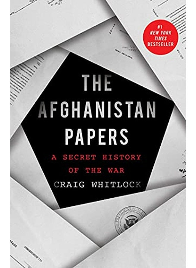 The Afghanistan Papers A Secret History Of The War