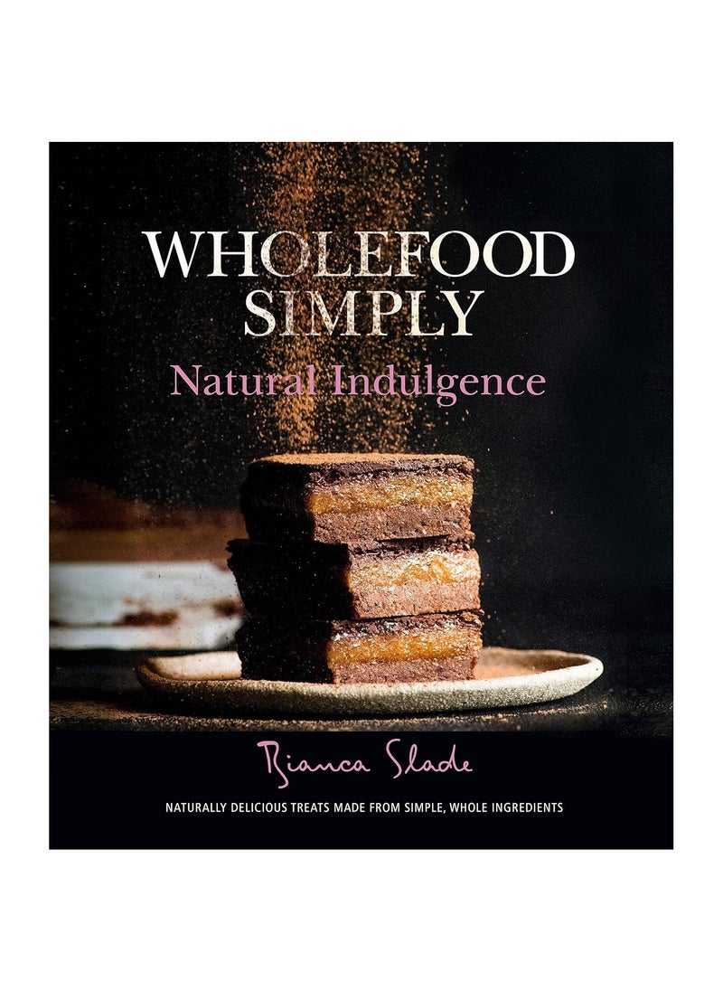 Wholefood Simply Natural Indulgence 