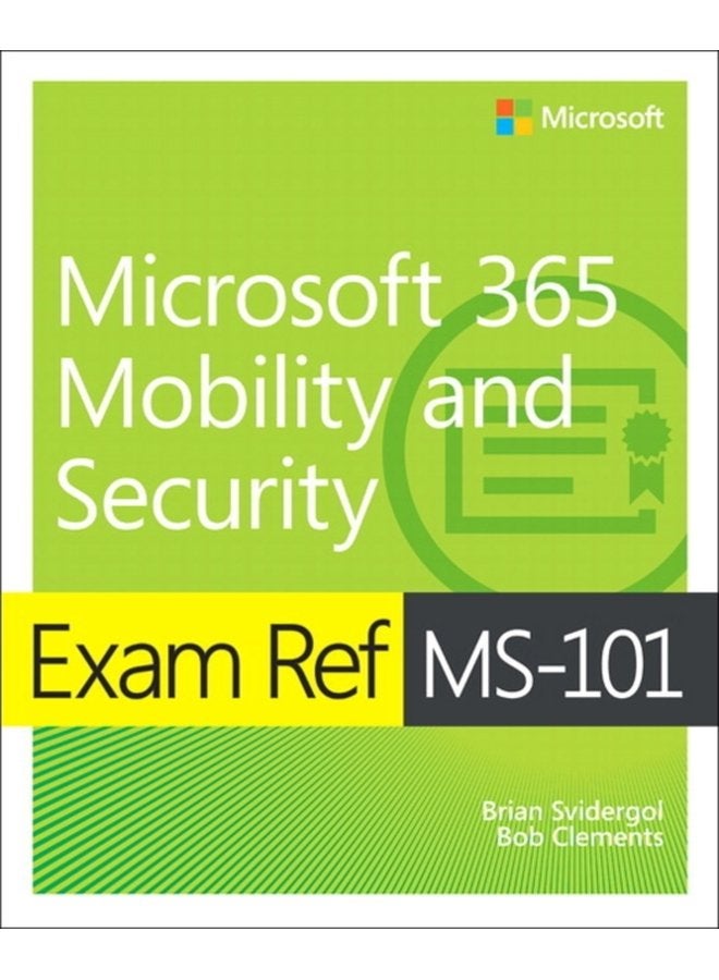 Exam Ref MS 101 Microsoft 365 Mobility and Security - Paperback