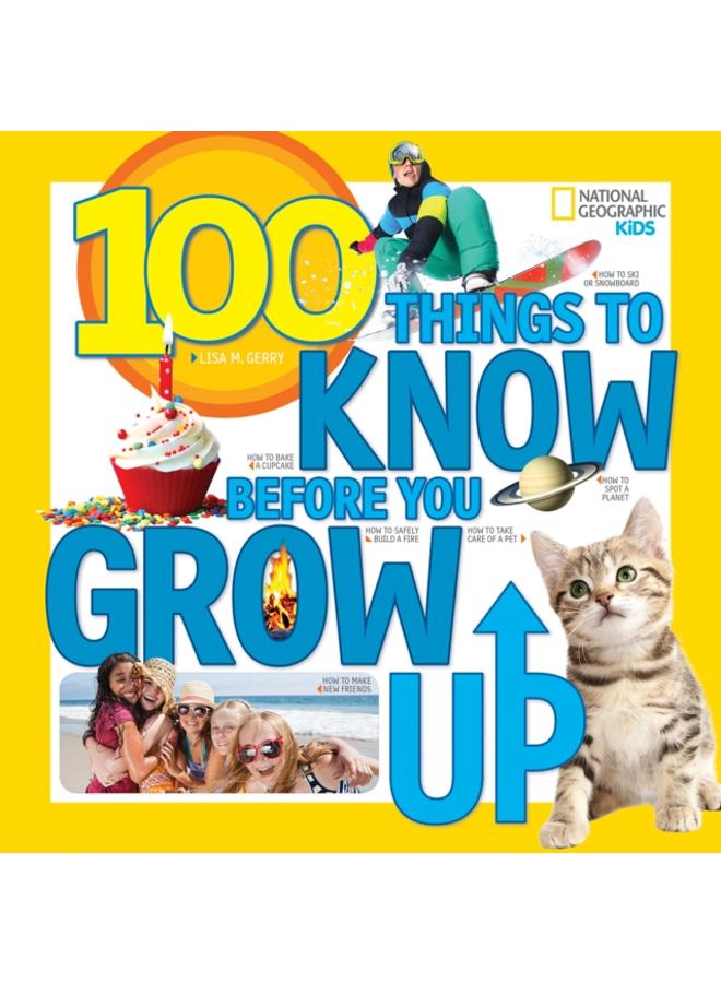 100 Things to Know Before You Grow Up 