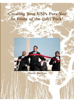 Creating Your USPs Puts You In Front of the (job) Pack!  - Image 2