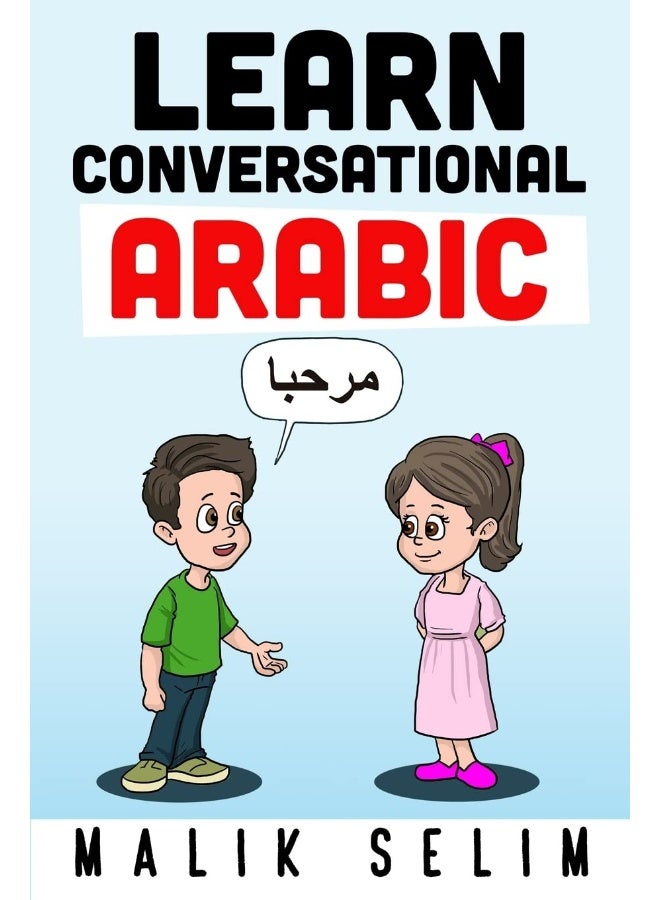 Learn Conversational Arabic: 50 Daily Arabic Conversations & Dialogues for Beginners & Intermediate Learners - Image 1