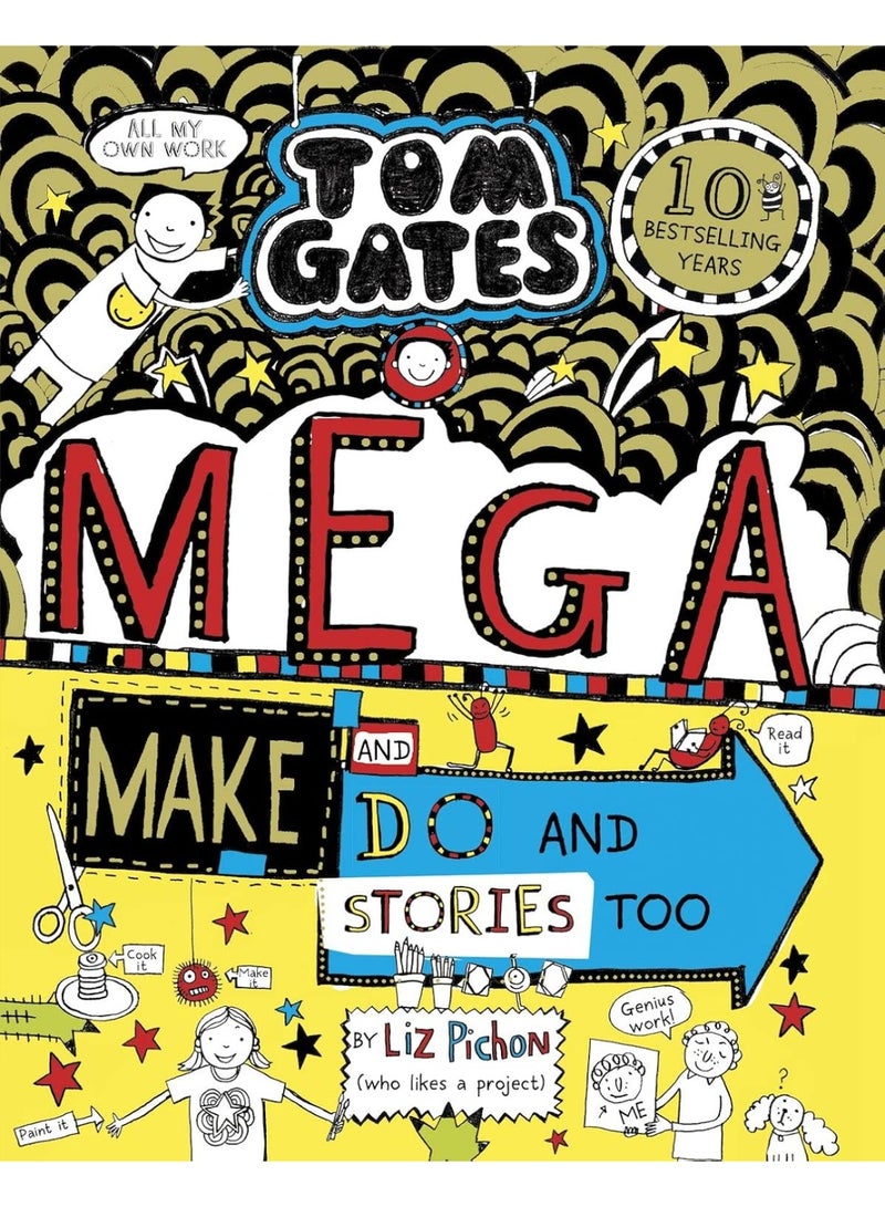 Tom Gates 16: Tom Gates: Mega Make and Do and Stories Too! (PB)