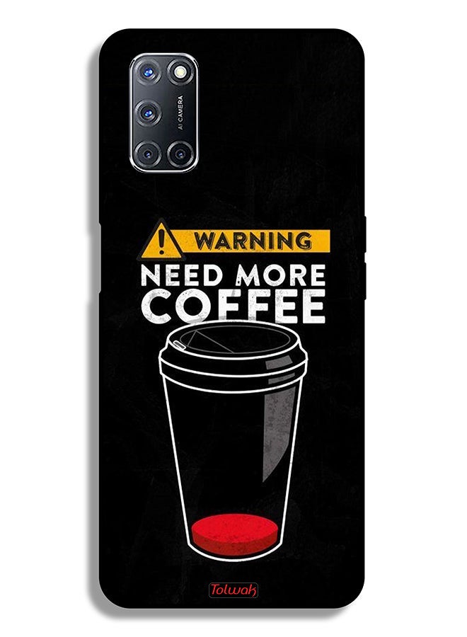 Tolwak Oppo A92 Protective Case Cover Need More Coffee - Image 1