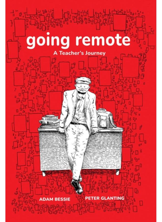 Going Remote : A Teacher's Journey
