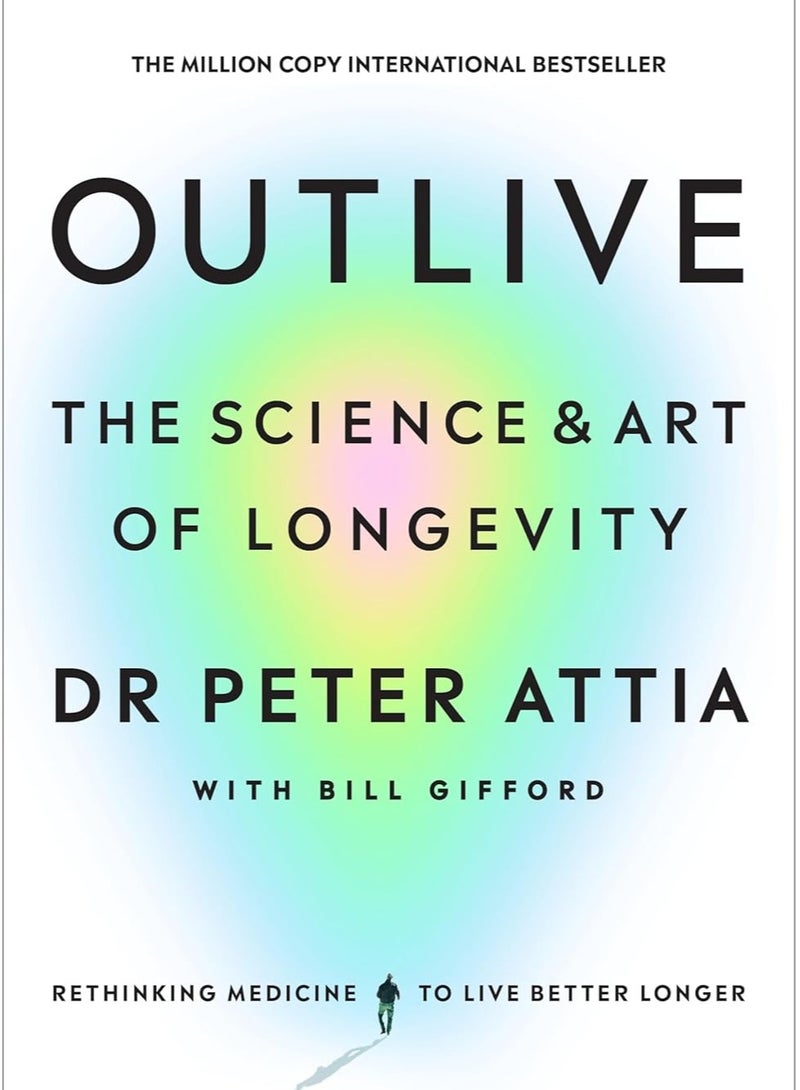 Outlive : The Science and Art of Longevity