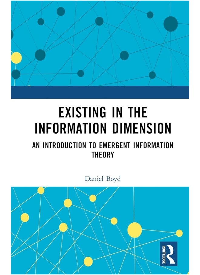 null - Existing in the Information Dimension: An Introduction to Emergent Information Theory - Image 1