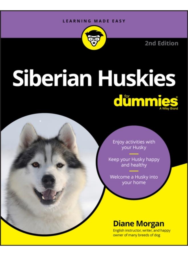 Siberian Huskies For Dummies, 2nd Edition