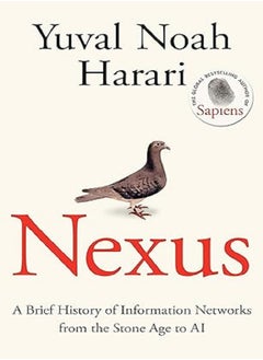 Nexus A Brief History of Information Networks from the S 