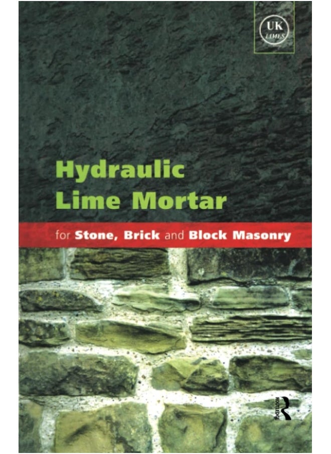 null - Hydraulic Lime Mortar for Stone, Brick and Block Masonry: A Best Practice Guide - Image 1