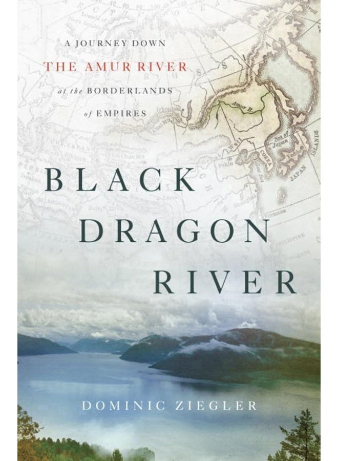 Black Dragon River: A Journey Down the Amur R  - Image 1