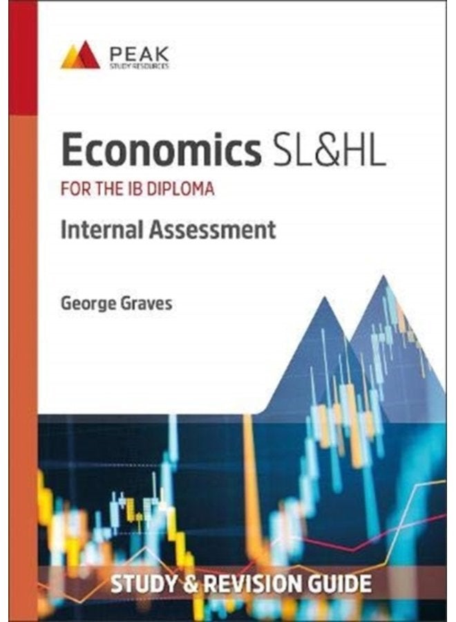Economics SL HL Internal Assessment Study Revision Guide for the IB Diploma - Paperback